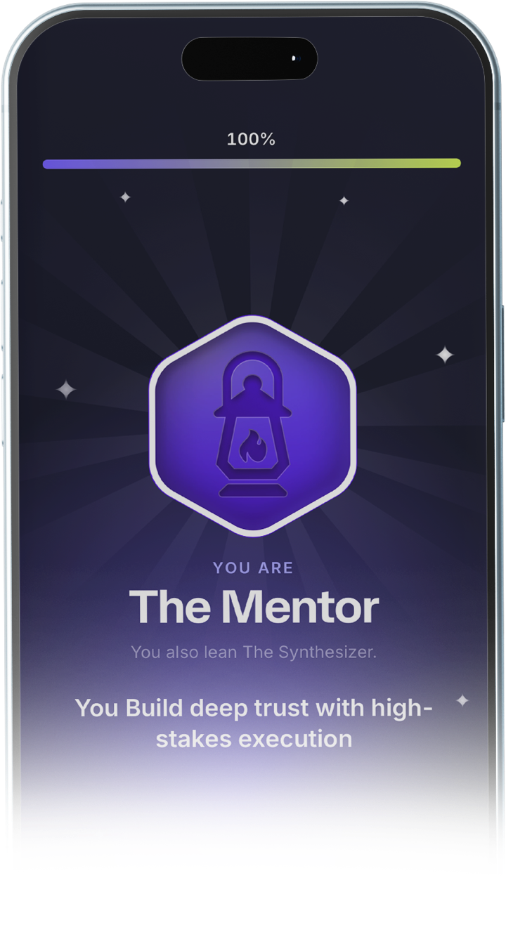 The reveal: You are The Mentor, you also lean The Synthesizer, and the line that names what you build.